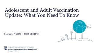 Adolescent and Adult Vaccination Update: What You Need to Know