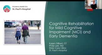 Cognitive rehabilitation for MCI and early dementia by Ms. Karen Gilbert and Dr. Philip Lee