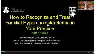 How to Recognize and Treat Familial Hypercholesterolemia in Your Practice by Dr. Liam Brunham