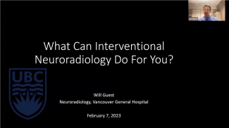Feb 7, 2023 What can Interventional Neuroradiology Do for You by Will Guest